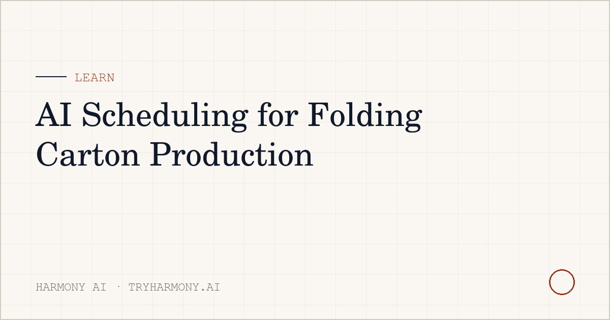 AI Scheduling for Folding Carton Production